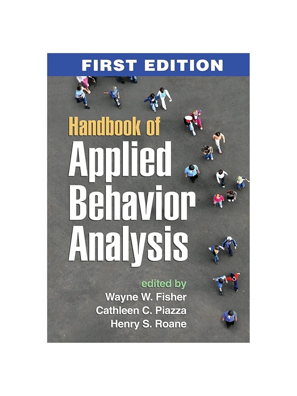 Handbook of Applied Behavior Analysis - First Edition
